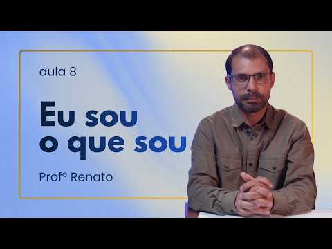 Lesson 8 - I Am Who I Am | Bible Teaching