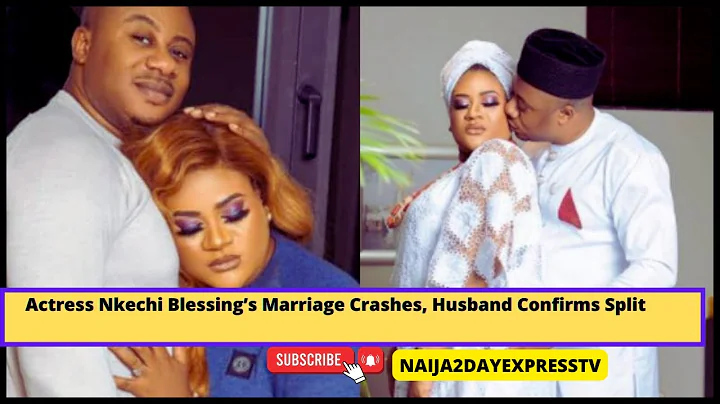 Actress Nkechi Blessing’s Marriage Crashes, Husband Confirms Split.