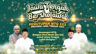 LIVE - MAJELIS AZ-ZAHIR PENUTUPAN MUSABAQOH TILAWATIL QUR'AN PROVINSI JAWA TENGAH KE XXX, TAHUN 2024