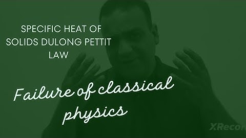 Failure of classical physics, specific heat of solids