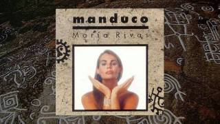 El Manduco - María Rivas 1992 