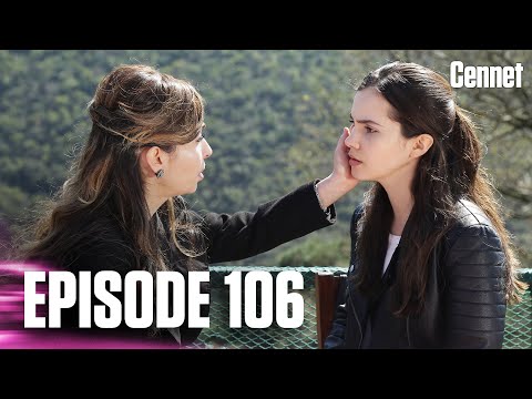 Cennet - Episode 106