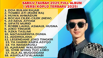 SABILU TAUBAH FEAT GUS AZMI FULL ALBUM TERBARU 2025 | VARIASI KOPLO TUNG TAK TUNG