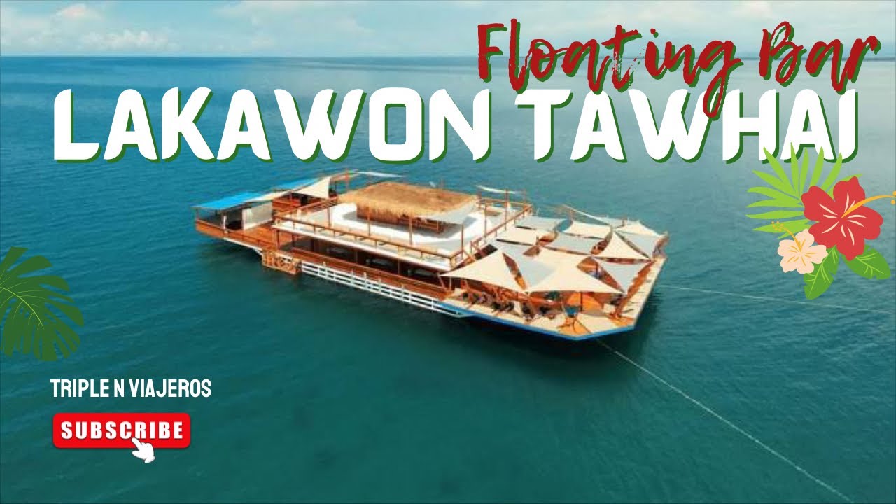 Tawhai Floating Bar at Lakawon Island Resorts Biggest Floating Bar In Asia