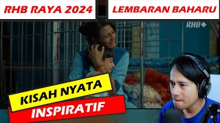 BANYAK PENGAJARAN ! REACT IKLAN RAYA RHB 2024 - LEMBARAN BAHARU
