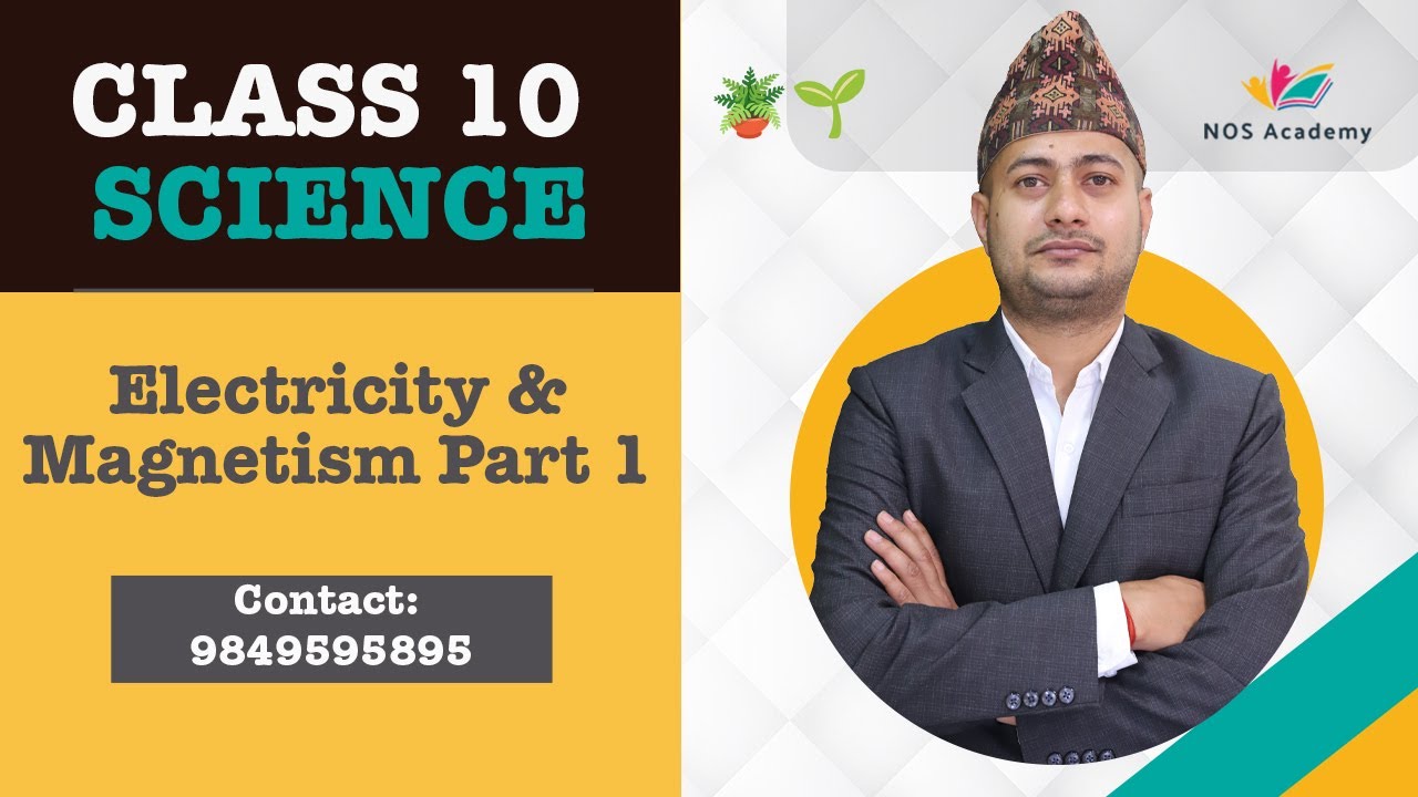 Day 25 Class 10 Science | Electricity & Magnetism Part 1 | SEE Science ...