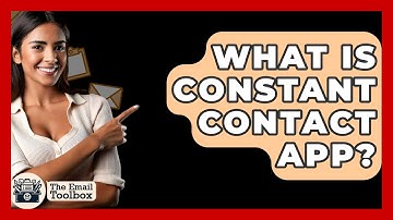 What Is Constant Contact App? - TheEmailToolbox.com