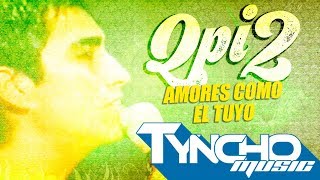 Miniatura de "Qpi2 "Amores como el tuyo" (2009) | EP"