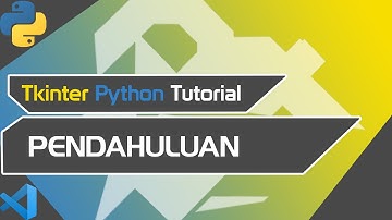 python tkinter tutorial #1 | pendahuluan , import