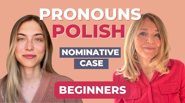 Pronouns in Polish - the Nominative Case
