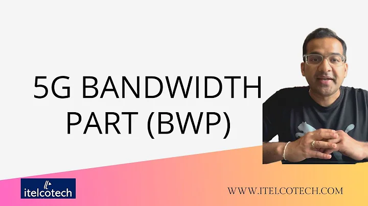 5G Bandwidth Part (BWP)
