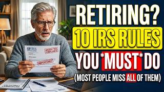 10 Things the IRS Expects You to Do the Moment You Retire — Most People Miss All of Them
