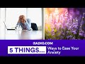 5 Ways to Ease Everyday Anxiety