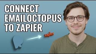 How to Integrate Emailoctopus to Zapier [2026 Quick Guide]