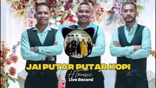 JAI PUTAR PUTAR KOPI Live Record HTMUSIC