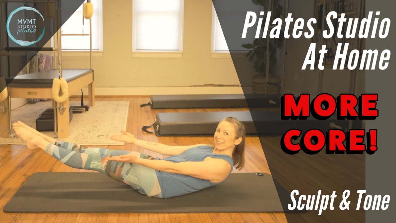 More Core! ~ A Pilates Sculpt and Tone Workout - YouTube
