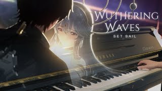 Wuthering Waves Opening Cinematics - Set Sail Theme