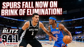 What Went Wrong in OKC, Spurs on Brink of Elimination | The Blitz