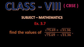 CBSE - 8 Mathematics | Square and Square Root | Ex. 3.7 |