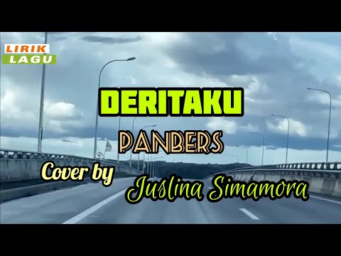 DERITAKU-PANBERS LIRIK LAGU COVER BY JUSLINA SIMAMORA