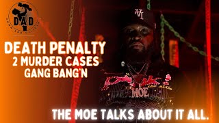 DADs talk to MOE about his upbringing how he beat the death penalty in 2 murders.