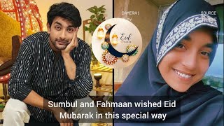 Eid celebration of Sumbul and Fahmaan | In this special way sumaan wish eid mubark #sumaan #breaking