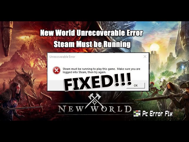 Fix New World Error Steam Must Be Running To Play This Game, Make Sure You  Are Logged Into Steam 
