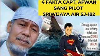 4 FAKTA CAPT  AFWAN SANG PILOT SRIWIJAYA AIR SJ 182