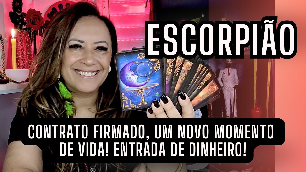 ESCORPIÃO ♏️ CONTRATO FIRMADO, UM NOVO MOMENTO DE VIDA! ENTRADA DE DINHEIRO!