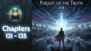 Chapters 131 - 135 Pursuit of the Truth