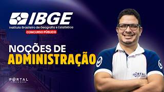 CONCURSO IBGE: NOÇÕES DE ADMINISTRAÇÃO - AULA 02 | Com o Prof. Harlenson Fonseca