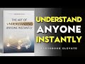 The Art of Understanding Anyone Instantly | Mindset Audiobook
