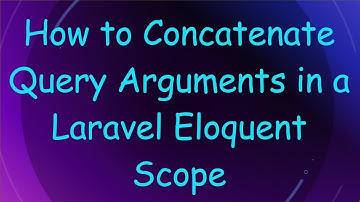 How to Concatenate Query Arguments in a Laravel Eloquent Scope