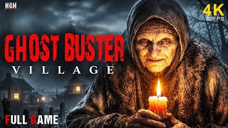 GHOST BUSTER:VILLAGE – FULL GAME Walkthrough Gameplay | 4K/60FPS | PC ULTRA | No Commentary