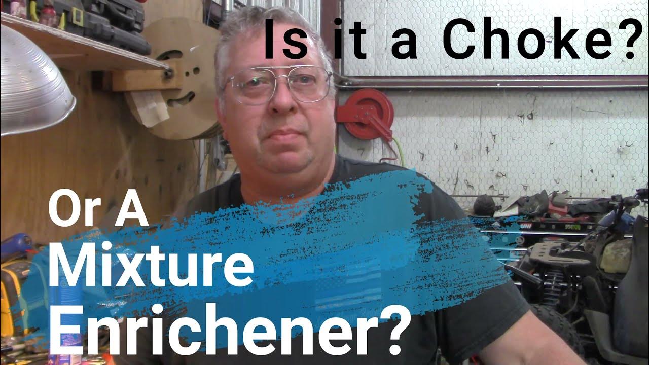Choke VS Mixture Enrichener YouTube