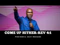 COME UP HITHER - PART ONE (HUNGER AND THIRST) WITH APOSTLE JOSHUA SELMAN II01II05II2024