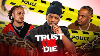 TRUST OR DIE (Ft Kinda & Rusty)