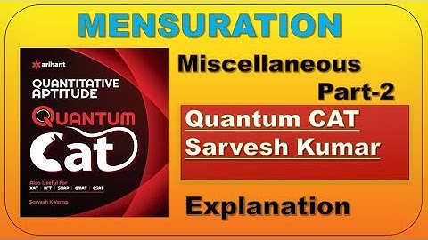 Quantum Cat by Sarvesh Verma Mensuration Solution Miscellaneous Part-2