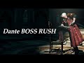 Devil May Cry Series - Dante BOSS RUSH -