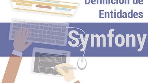 Symfony 3 - 15 - Definicion de las entidades
