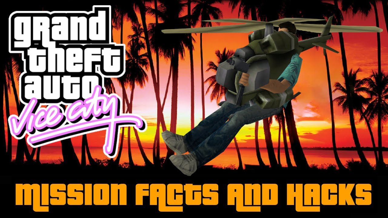 GTA: Vice City - Mission Facts and Hacks (PC)