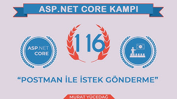 #116 Asp.Net Core 5.0 Proje Kampı Postman İle İstek Gönderme