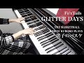 【 THE BASKETBALL WHICH KUROKO PLAYS 黒子のバスケ 】 GLITTER DAYS 【 Piano ピアノ 】