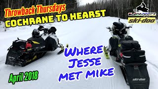 OLD RIDES! | Cochrane to Hearst and Back | Where Jesse and Mike Met! | April 2018