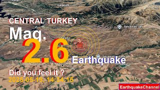 central turkey Earthquake today now 2025-05-19, at 14:34:15