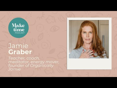 Make Time to Meditate with Jamie Graber! - Make Time Podcast - Season 2 Episode 9