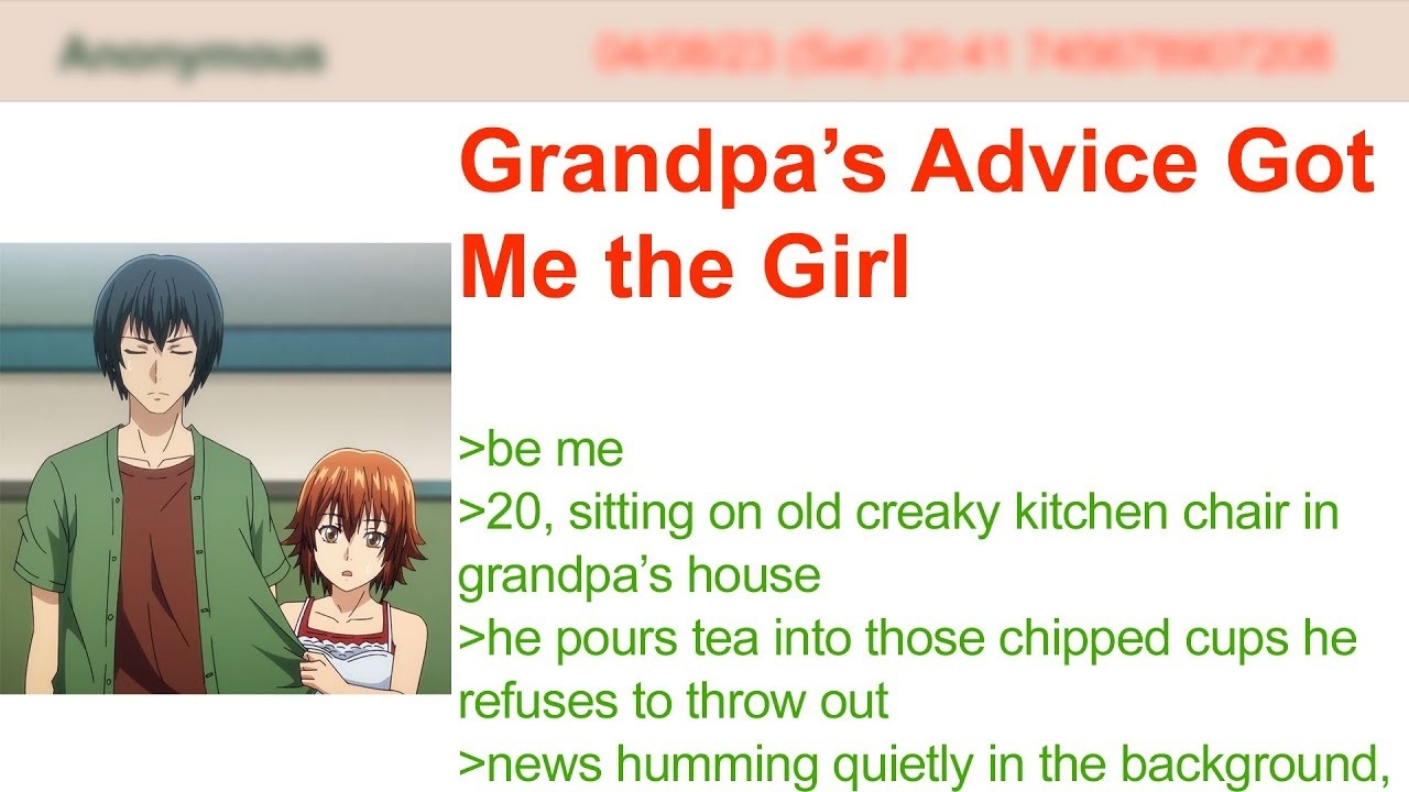 Grandpa’s Advice Got Me the Girl  4Chan Greentext Stories