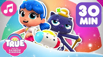 Songs for Kids 🎶 30 Mins of True and the Rainbow Kingdom Music Videos! 🌈
