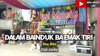 LAGU DAERAH JAMBI DALAM BAINDUK BA EMAK TIRI - VOC.RINI - CIPT.JACKY - KDJ.WARID LBR