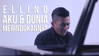 ELLINO - Aku & Dunia Merindukannya (Official Music Video) screenshot 2